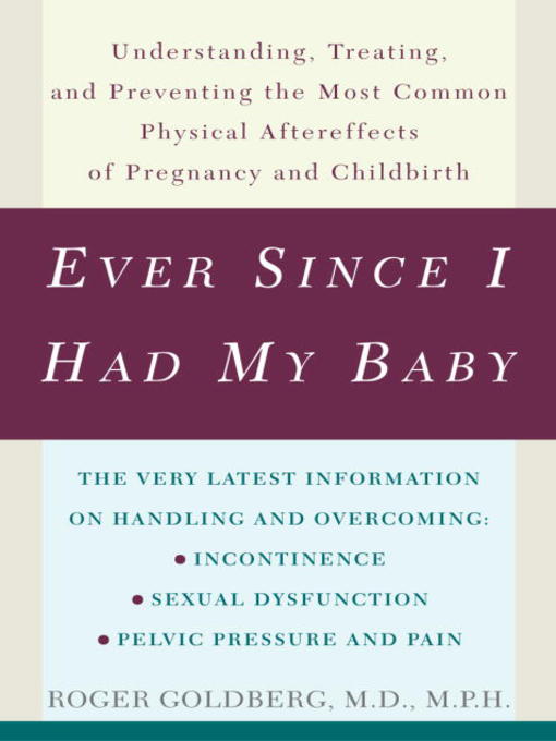 Title details for Ever Since I Had My Baby by Roger Goldberg - Available